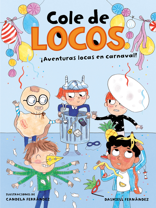 Title details for Aventuras locas en carnaval by Dashiell Fernández Pena - Available